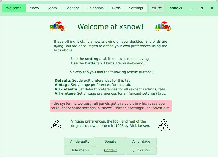 The welcome menu showing some general information. Note the button Donate: this will lead you to the PayPal site where you can donate a few bucks to support the development of Xsnow.