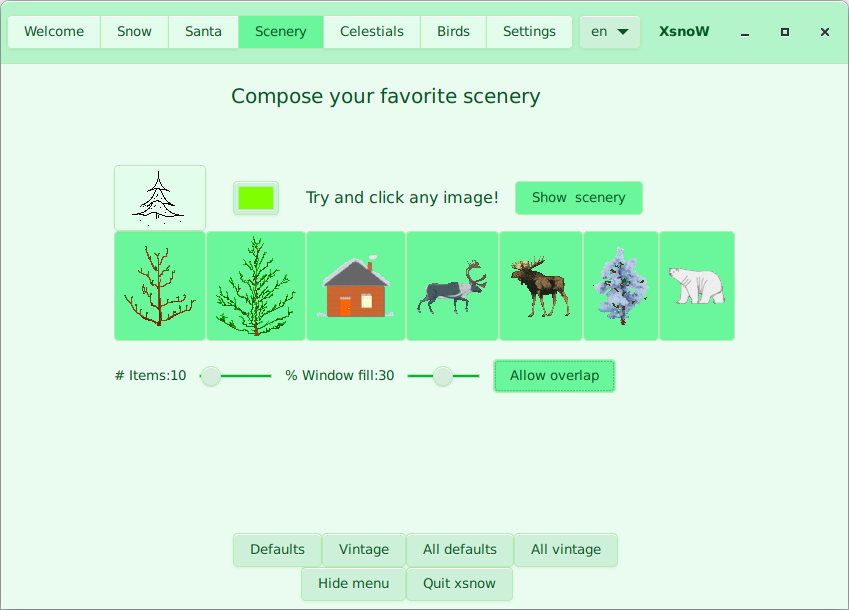 Choose here the scenery for the lower part of the screen. In vintage mode, only the Xmas tree is selected, the color of which you can set.